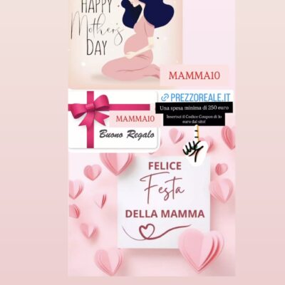 COUPON 10 Euro Festa Della Mamma Valida 10 e 11 Maggio 2025