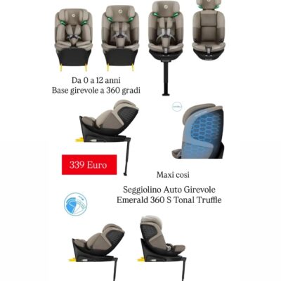 Seggiolino Auto Girevole
Emerald 360 S Tonal Truffle PROMO A TEMPO